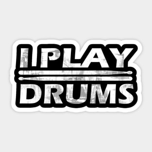 I Play Drums Sticker